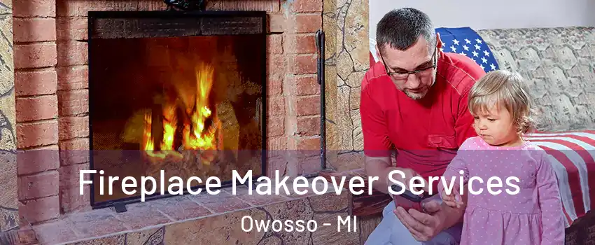  Fireplace Makeover Services Owosso - MI