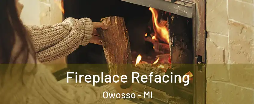  Fireplace Refacing Owosso - MI