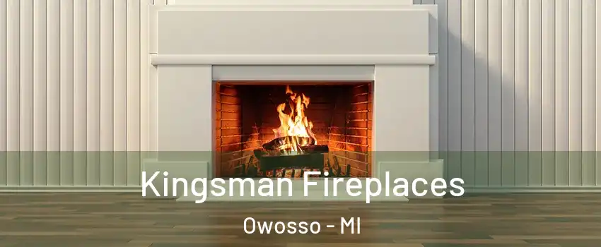  Kingsman Fireplaces Owosso - MI